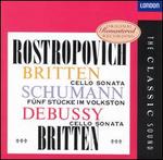 Britten: Cello Sonata; Schumann: Fnf Stcke im Volkston; Debussy: Cello Sonata