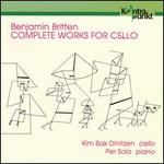 Britten: Complete Works for Cello