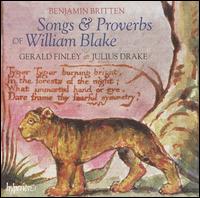 Britten: Songs & Proverbs of William Blake - Gerald Finley (baritone); Julius Drake (piano)