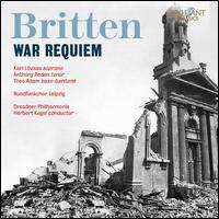 Britten: War Requiem - Anthony Roden (tenor); Hansjurgen Scholze (organ); Kari Lovaas (soprano); Manfred Scherzer (violin);...