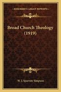 Broad Church Theology (1919)