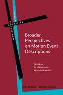 Broader Perspectives on Motion Event Descriptions