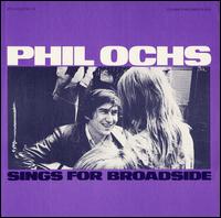 Broadside Ballads, No. 10: Phil Ochs Sings - Phil Ochs