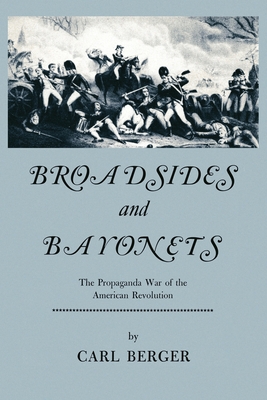 Broadsides and Bayonets - Berger, Carl