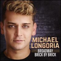 Broadway Brick by Brick - Michael Longoria