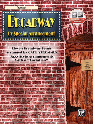 Broadway by Special Arrangement (Jazz-Style Arrangements with a Variation): Trumpet, Book & Online Audio - Strommen, Carl