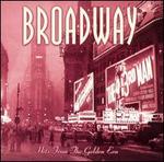 Broadway Hits: The Golden Era