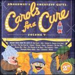Broadway's Greatest Gifts: Carols for a Cure, Vol. 5