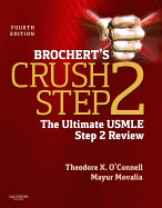 Brochert's Crush Step 2: The Ultimate USMLE Step 2 Review