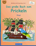 BROCKHAUSEN Bastelbuch Bd. 2 - Das groe Buch zum Prickeln: Pirat