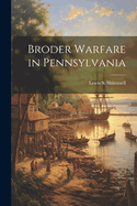 Broder Warfare in Pennsylvania