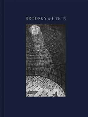 Brodsky & Utkin - Brodsky, Alexander, and Utkin, Ilya, and Feldman, Ronald (Preface by)