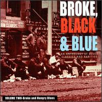 Broke, Black and Blue, Vol. 2: Broke and Hungry Blues - Various Artists