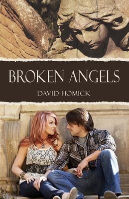 Broken Angels - Homick, David