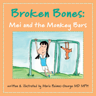 Broken Bones: Mei and the Monkey Bars