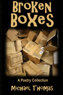 Broken Boxes: A Poetry Collection