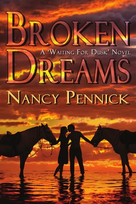 Broken Dreams - Pennick, Nancy