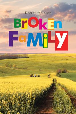 Broken Family - Hutchinson, Don