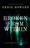 Broken from Within: Dark Gothic Romance (The Night Fiend Series)