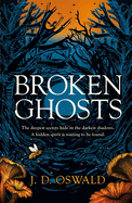 Broken Ghosts: a haunting, gothic coming-of-age story from the bestselling author of the Inspector McLean series