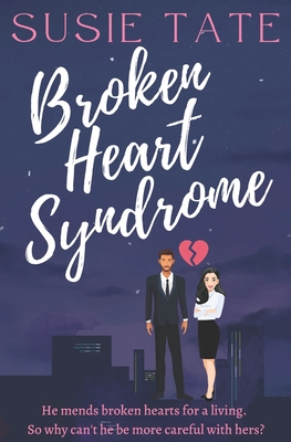 Broken Heart Syndrome - Tate, Susie