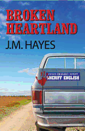 Broken Heartland: A Mad Dog & Englishman Mystery