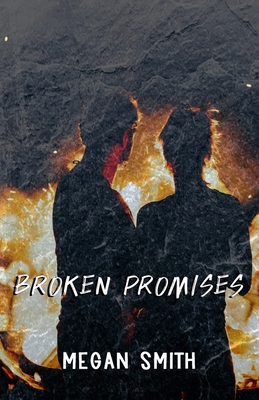 Broken Promises - Smith, Megan