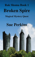 Broken Spire: Magical Mystery Quest