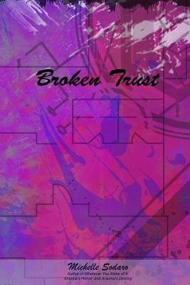 Broken Trust - Sodaro, Michelle