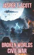 Broken Worlds (Book 3): Civil War