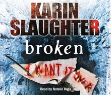 Broken - Slaughter, Karin, and Ross, Natalie (Read by)