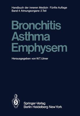 Bronchitis - Asthma Emphysem - Ulmer, W T (Revised by), and Bachofen, H (Revised by), and Fabel, H (Revised by)