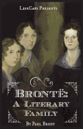 Bront: A Biography of the Literary Family