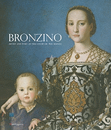 Bronzino: Painter and Poet at the Court of the Medici