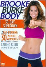 Brooke Burke Body: 30-Day Slim Down