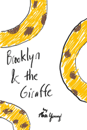 Brooklyn and the Giraffe
