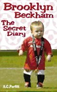 Brooklyn Beckham: The Secret Diary