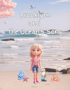 Brooklynn and the Ocean's Song