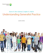 Brooks/Cole Empowerment Series: Understanding Generalist Practice (With Coursemate, 1 Term (6 Months) Printed Access Card)