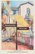 Brookside Review: A Collection from the Brookside Writers Workshop