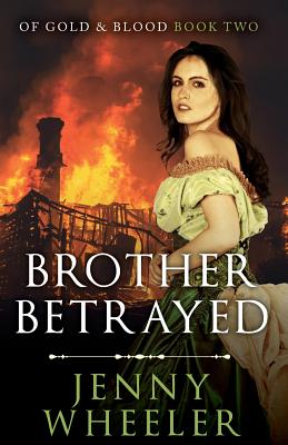 Brother Betrayed - Wheeler, Jenny