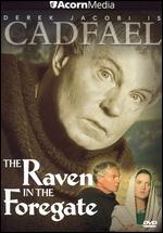 Brother Cadfael: The Raven in the Foregate - Ken Grieve