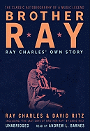 Brother Ray Lib/E: Ray Charles' Own Story