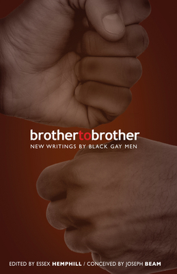 Brother to Brother: New Writing by Black Gay Men - Hemphill, Essex (Editor)