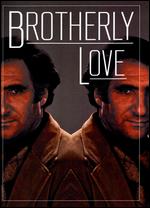 Brotherly Love - Jeff Bleckner