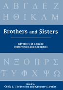 Brothers and Sisters: Diversity in College Fraternities and Sororities