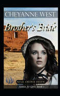 Brother's Bride - West, Cheyanne