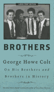 Brothers: On His Brothers and Brothers in History