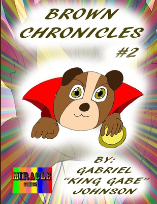 Brown Chronicles #2 - Johnson, Gabriel