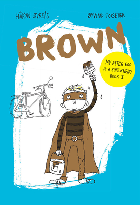 Brown: Volume 1 - vres, Hkon, and Dickson, Kari (Translated by)